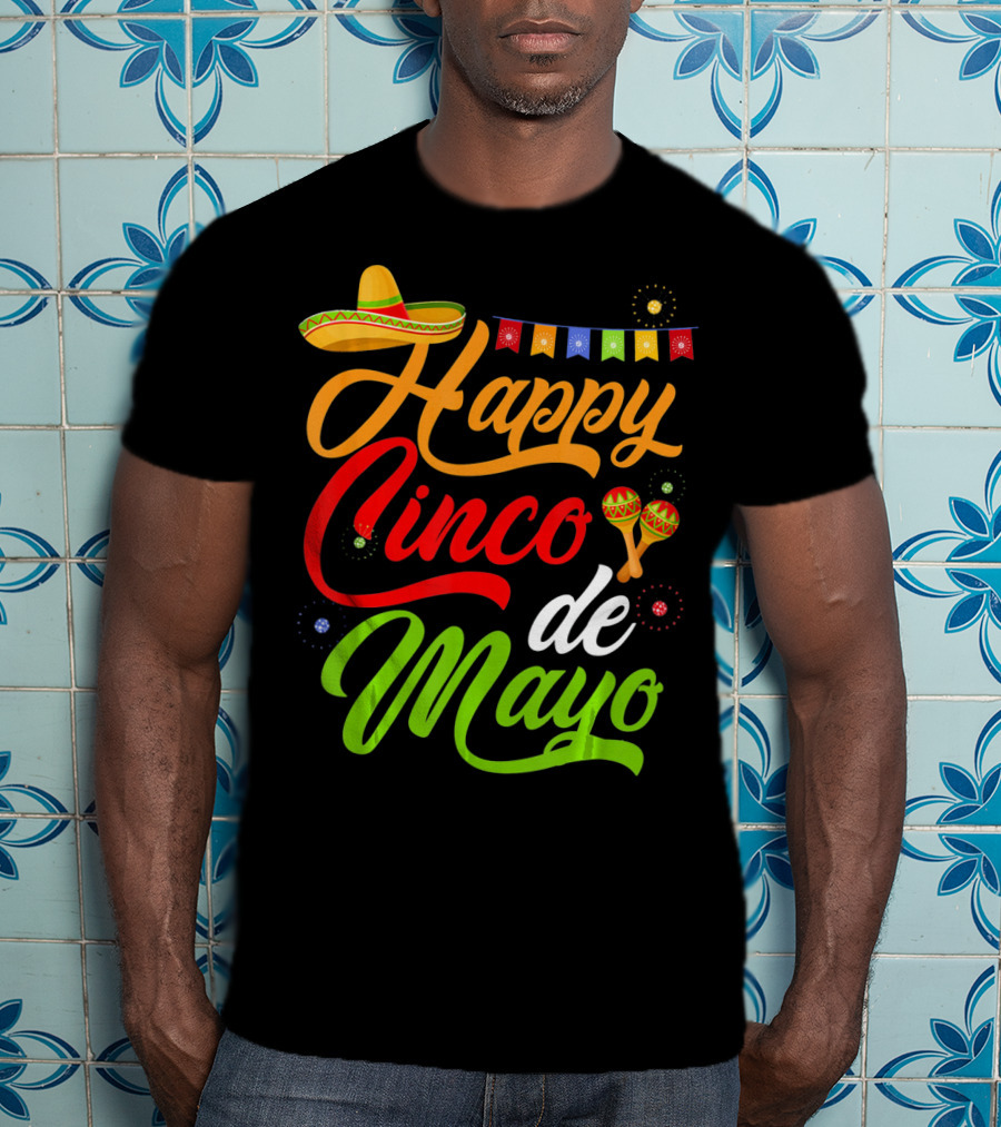 Happy Cinco De Mayo Sombrero And Maracas T-Shirt