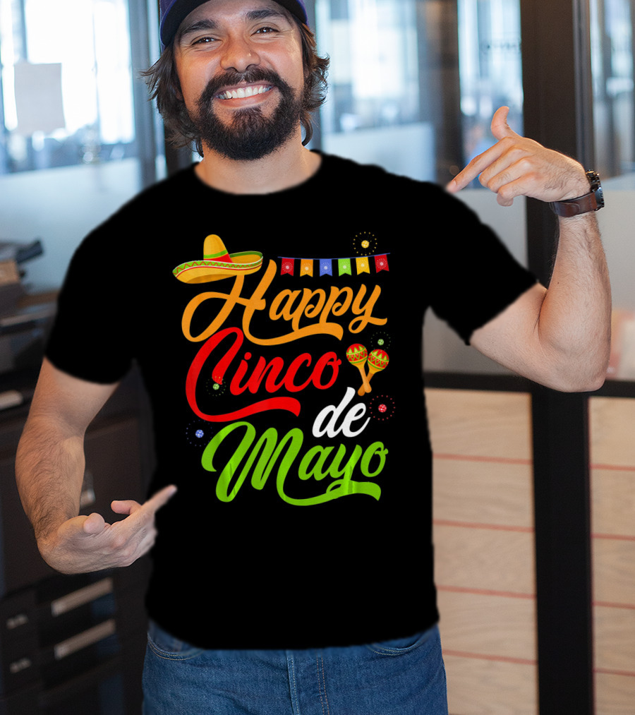 Happy Cinco De Mayo Sombrero And Maracas T-Shirt