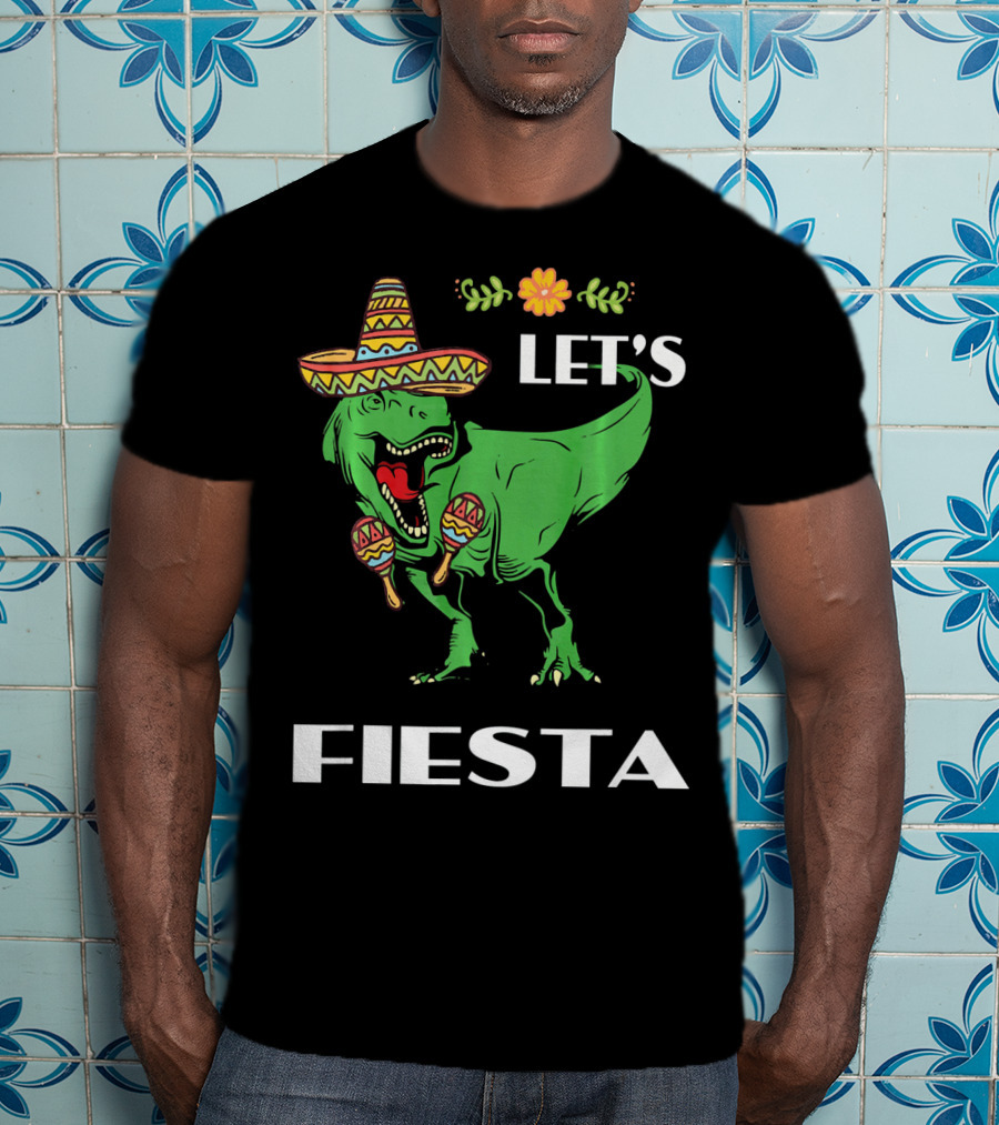Cinco De Mayo Let's Fiesta Tyrannosaurus Sombrero And Maracas T-Shirt