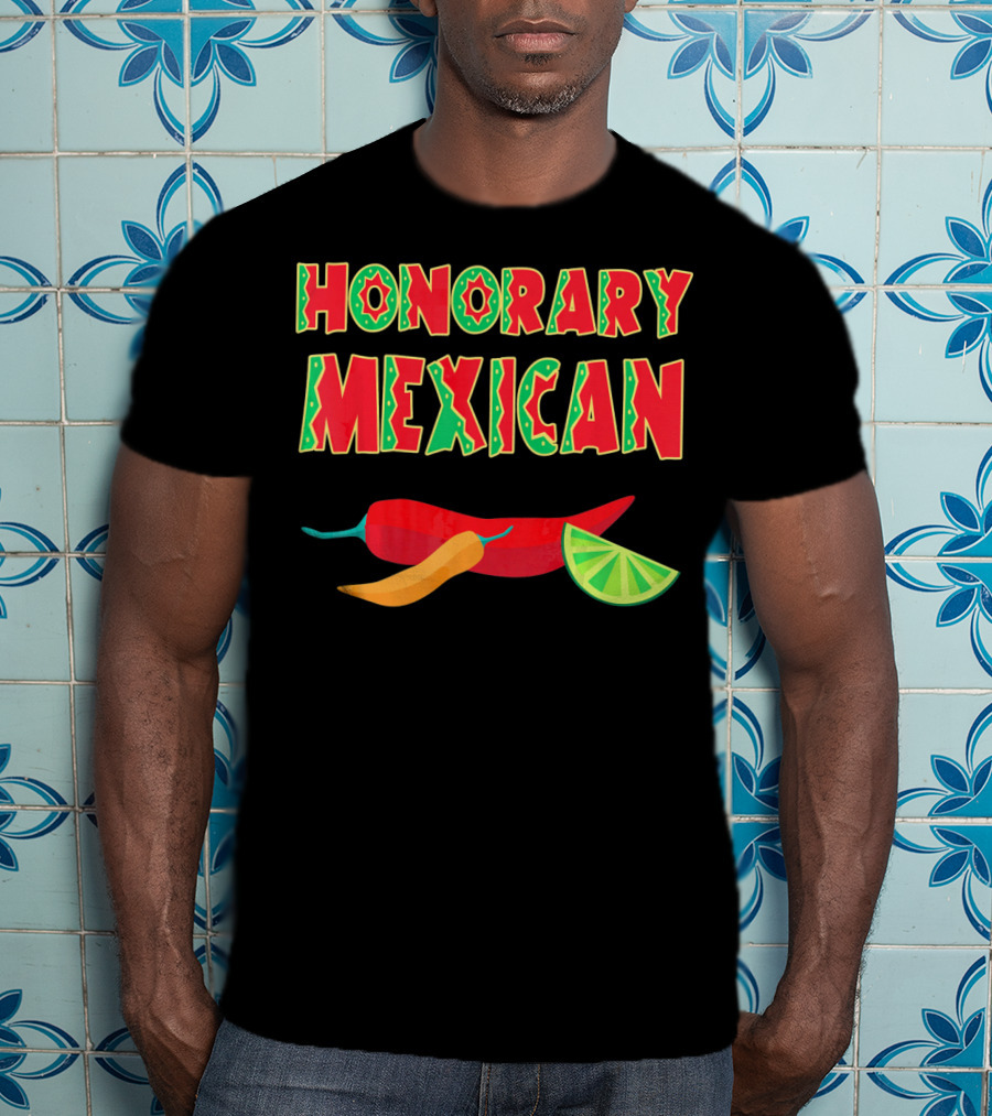 Honorary Mexican Chiles With Lime Slice Cinco De Mayo T-Shirt
