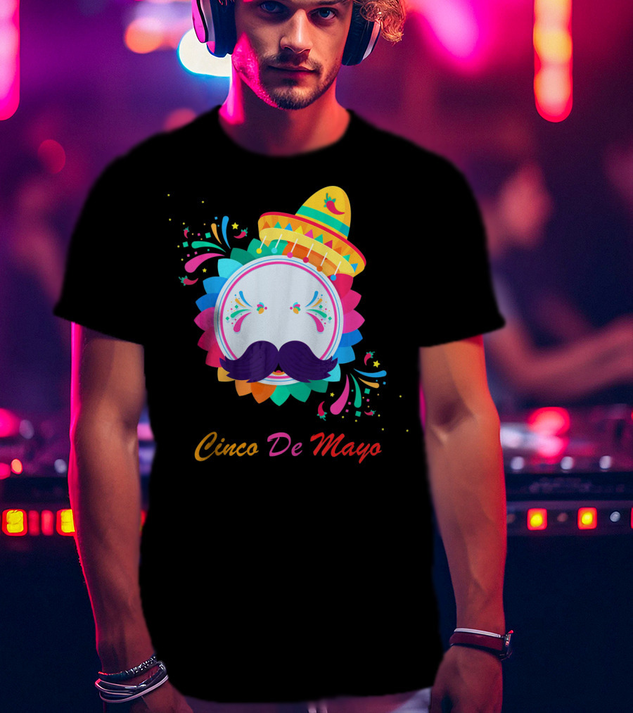 Cinco De Mayo Colorful Sombrero Mustache T-Shirt