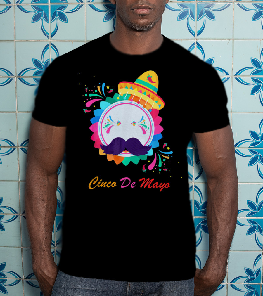 Cinco De Mayo Colorful Sombrero Mustache T-Shirt