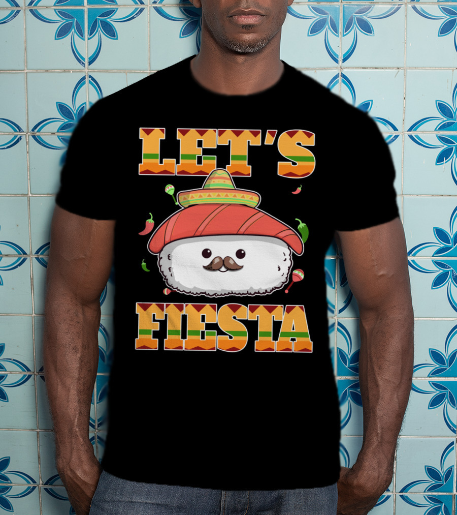 Let's Fiesta Sushi Cinco De Mayo Mexican Sombrero Cute Sushi T-Shirt