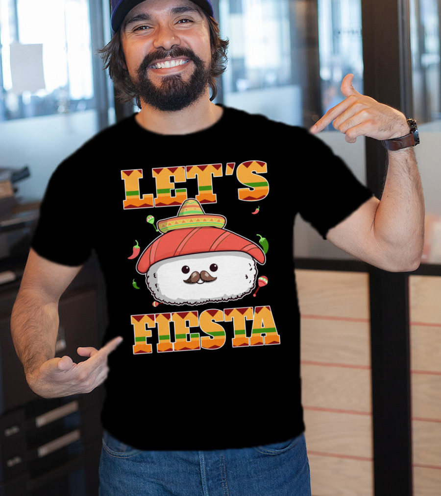 Let's Fiesta Sushi Cinco De Mayo Mexican Sombrero Cute Sushi T-Shirt