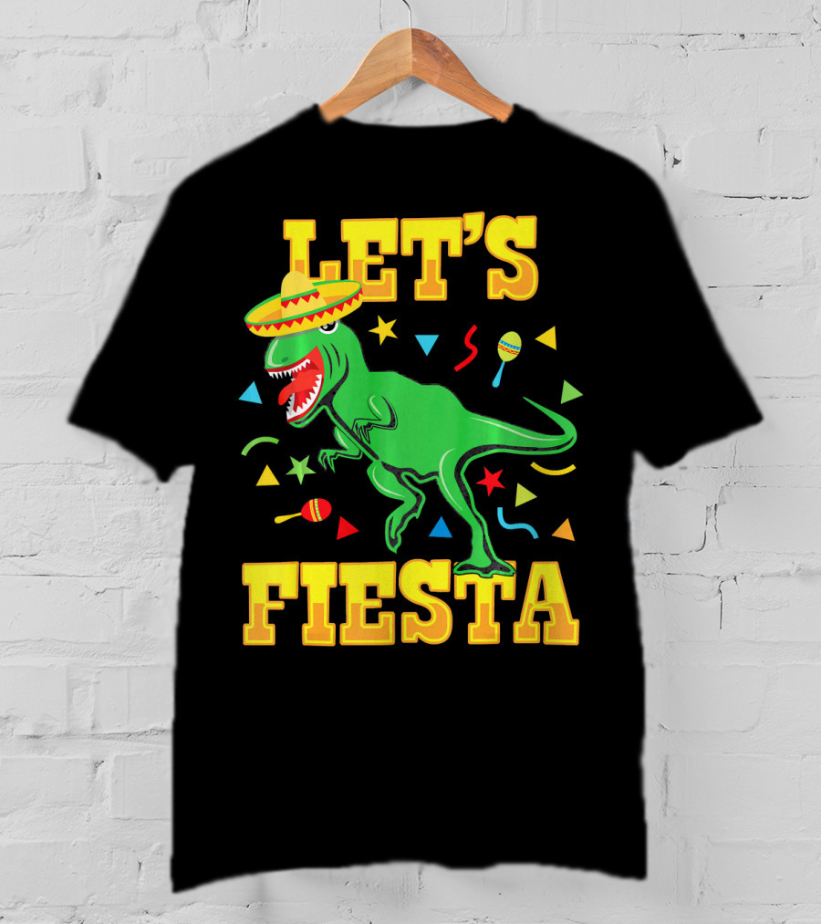 Tyrannosaurus Dinosaur Let's Fiesta Cinco De Mayo Sombrero Maracas T-Shirt