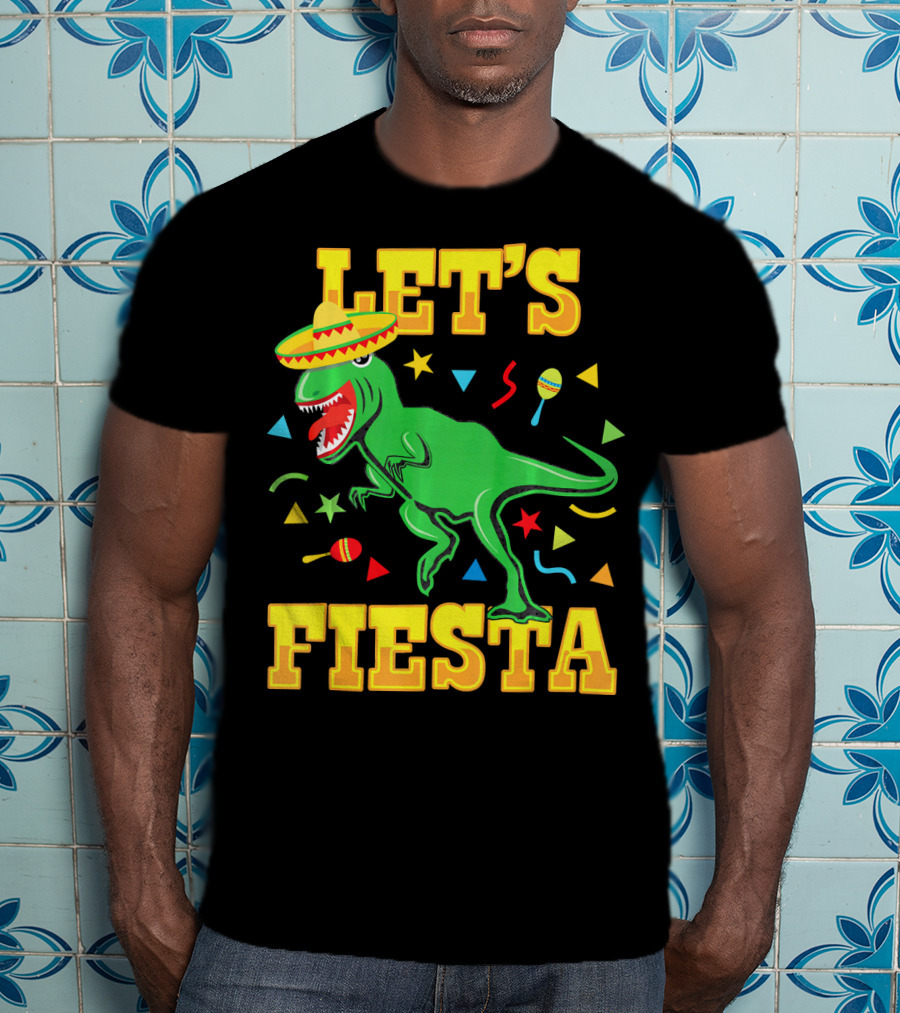 Tyrannosaurus Dinosaur Let's Fiesta Cinco De Mayo Sombrero Maracas T-Shirt