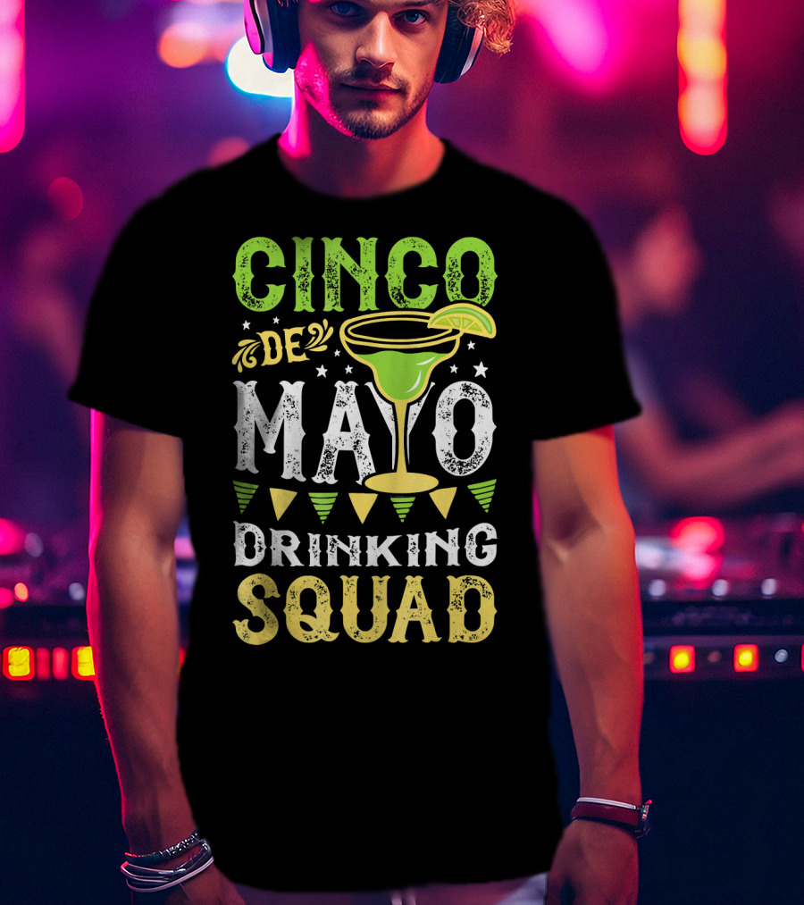 Cinco De Mayo Drinking Squad Margarita Festive T-Shirt