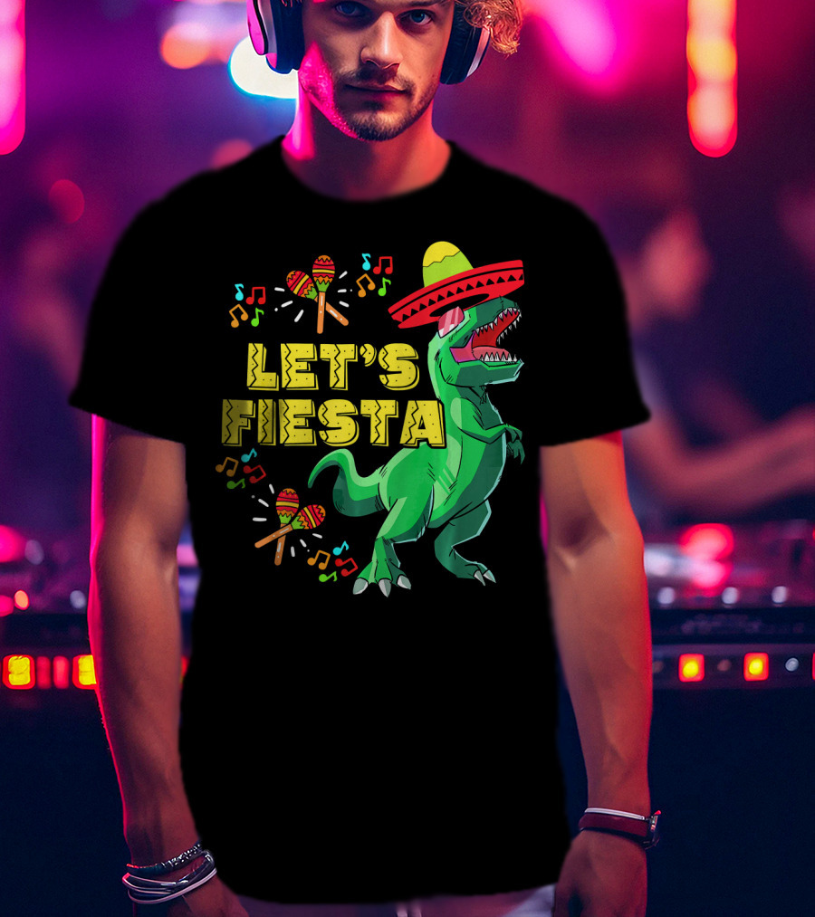 Let's Fiesta Cinco De Mayo Dino Sombrero Maracas Music Notes T-Shirt