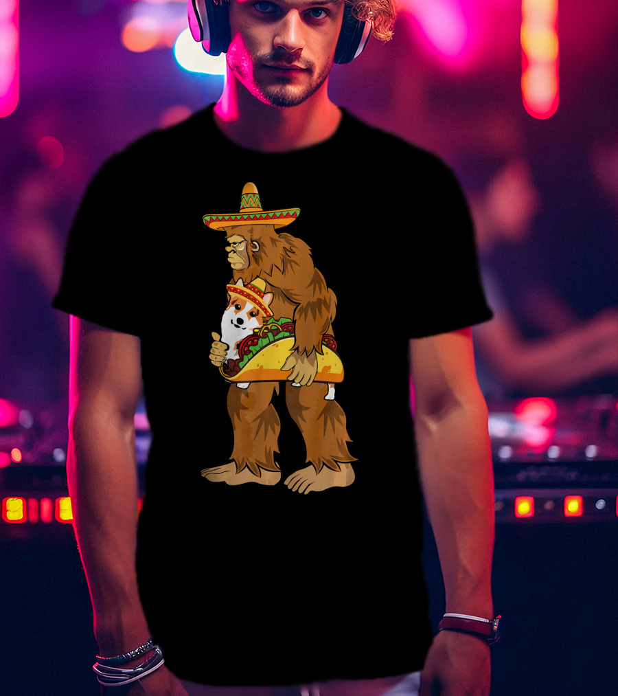Bigfoot Sombrero Carry Corgi Taco Cinco De Mayo Humor T-Shirt