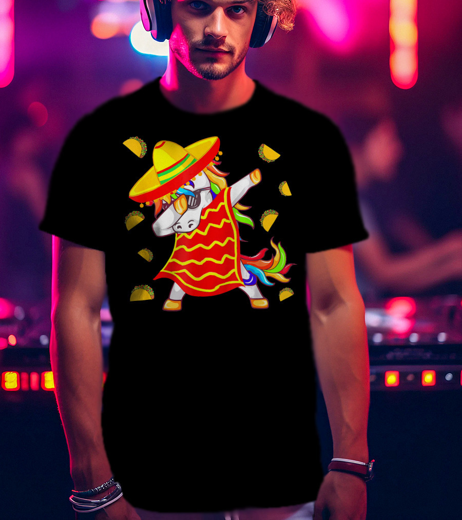 Unicorn Dabbing In Mexican Poncho With Sombrero Surrounded By Tacos T-Shirt