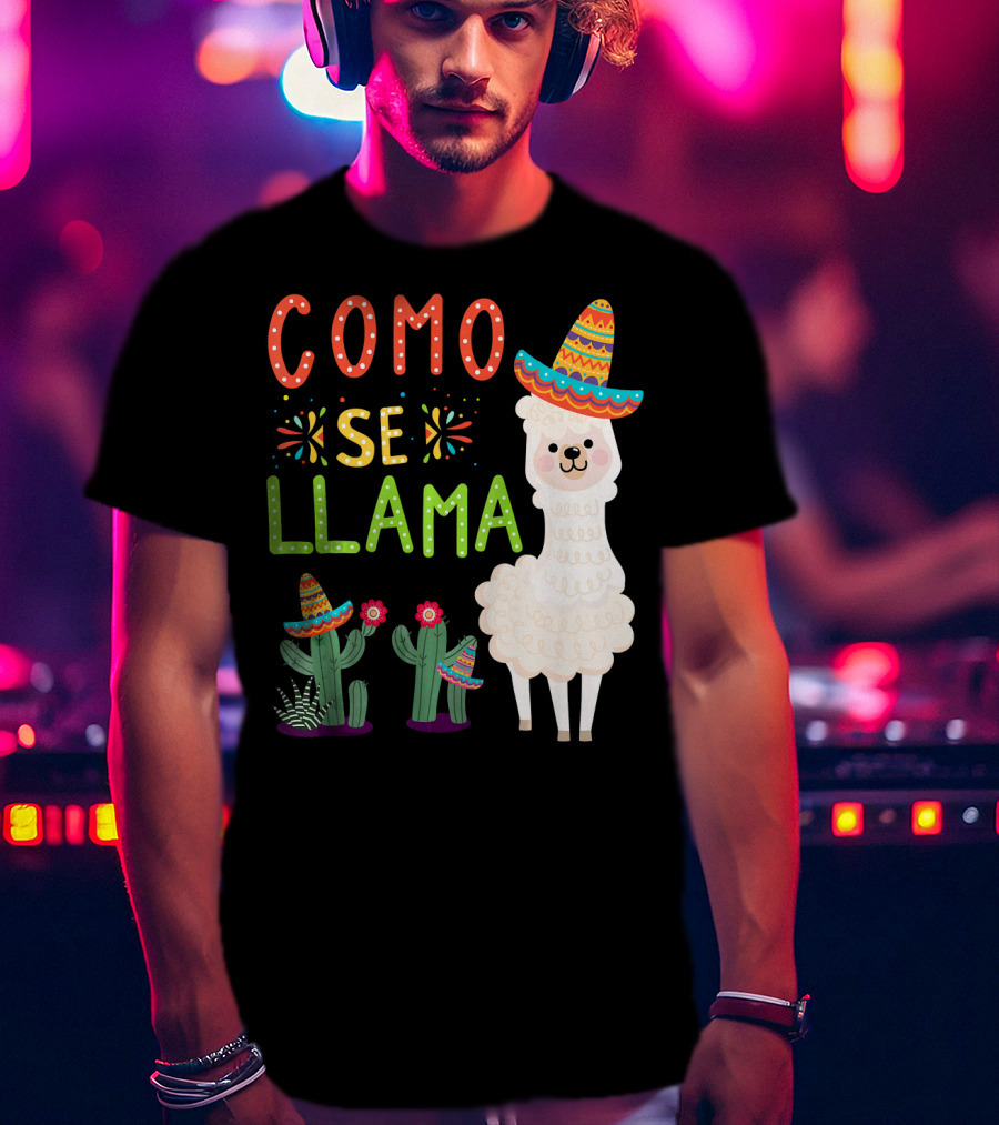 Como Se Llama Sombrero Llama And Cactus Fiesta Cinco De Mayo T-Shirt