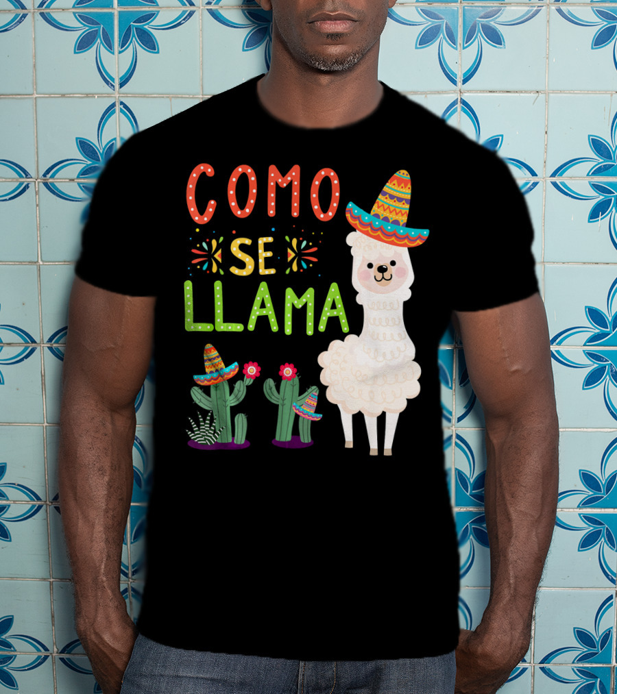 Como Se Llama Sombrero Llama And Cactus Fiesta Cinco De Mayo T-Shirt