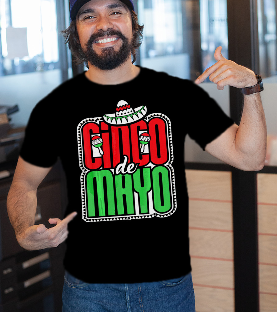 Cinco De Mayo Mexican Celebration Sombrero Maracas T-Shirt