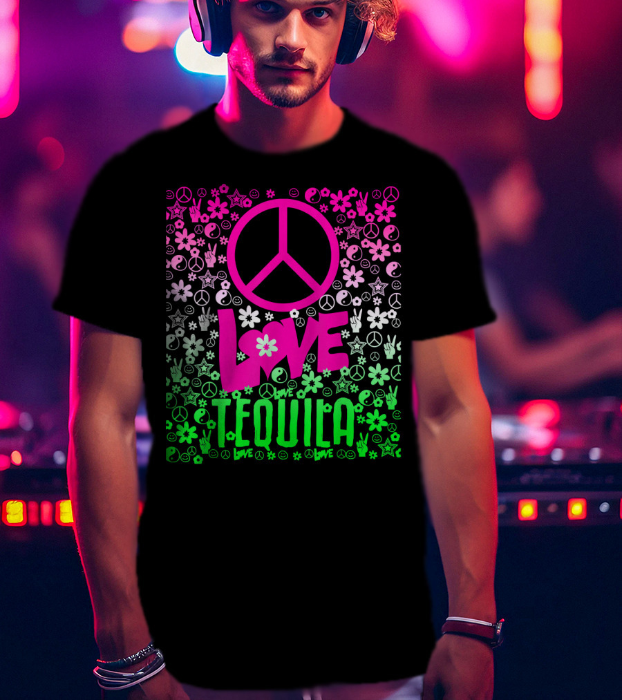 Peace Love Tequila Hippie Style Cinco De Mayo Festive Symbols Icons T-Shirt