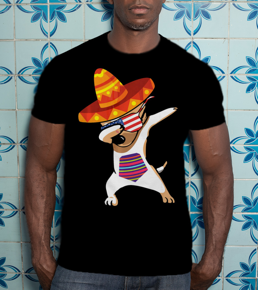 Sombrero Chihuahua Dabbing Mexican Chihuah American Flag Glasses T-Shirt