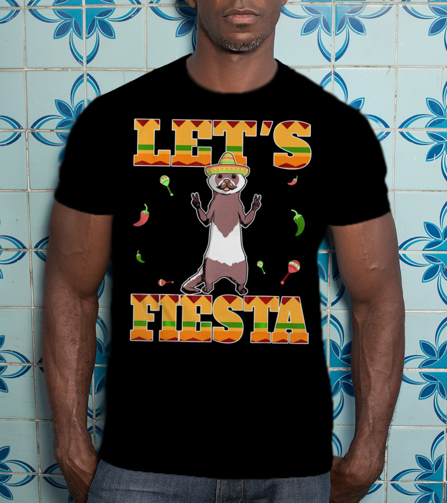 Let's Fiesta Ferret Sombrero Maracas Peppers Mexican T-Shirt