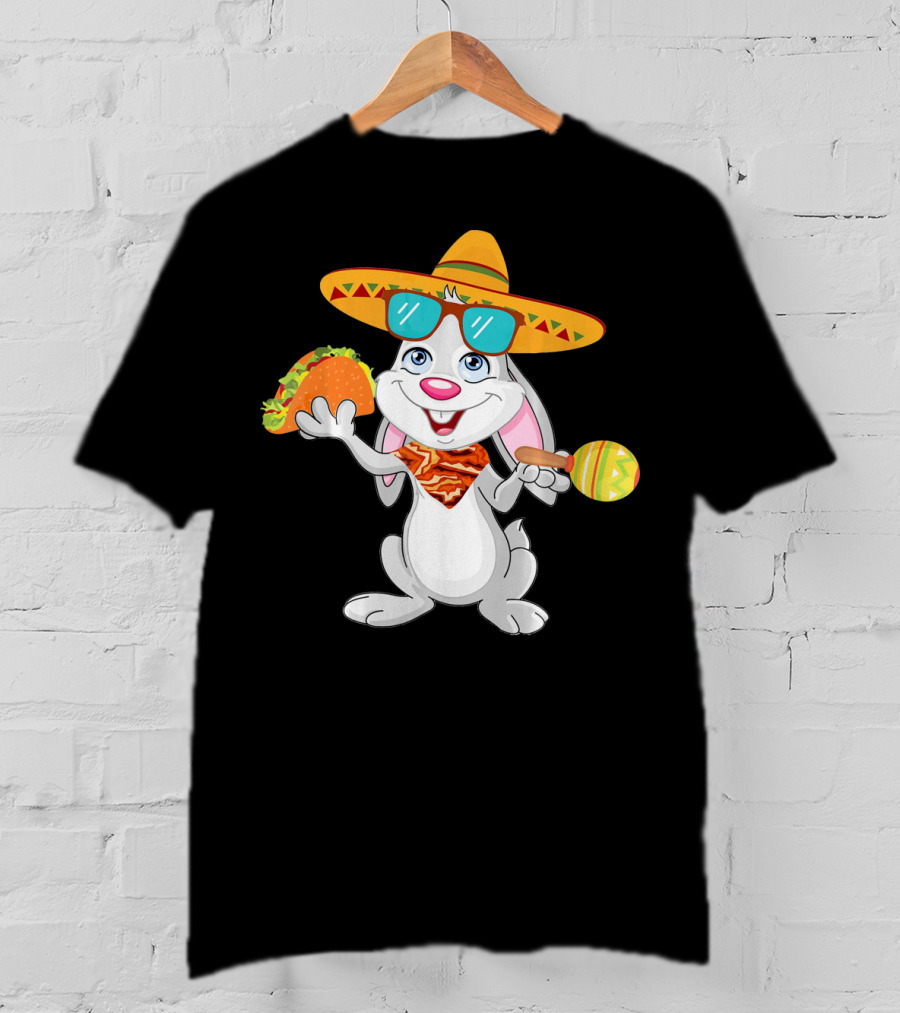 Easter Bunny With Taco And Sombrero For Cinco De Mayo T-Shirt