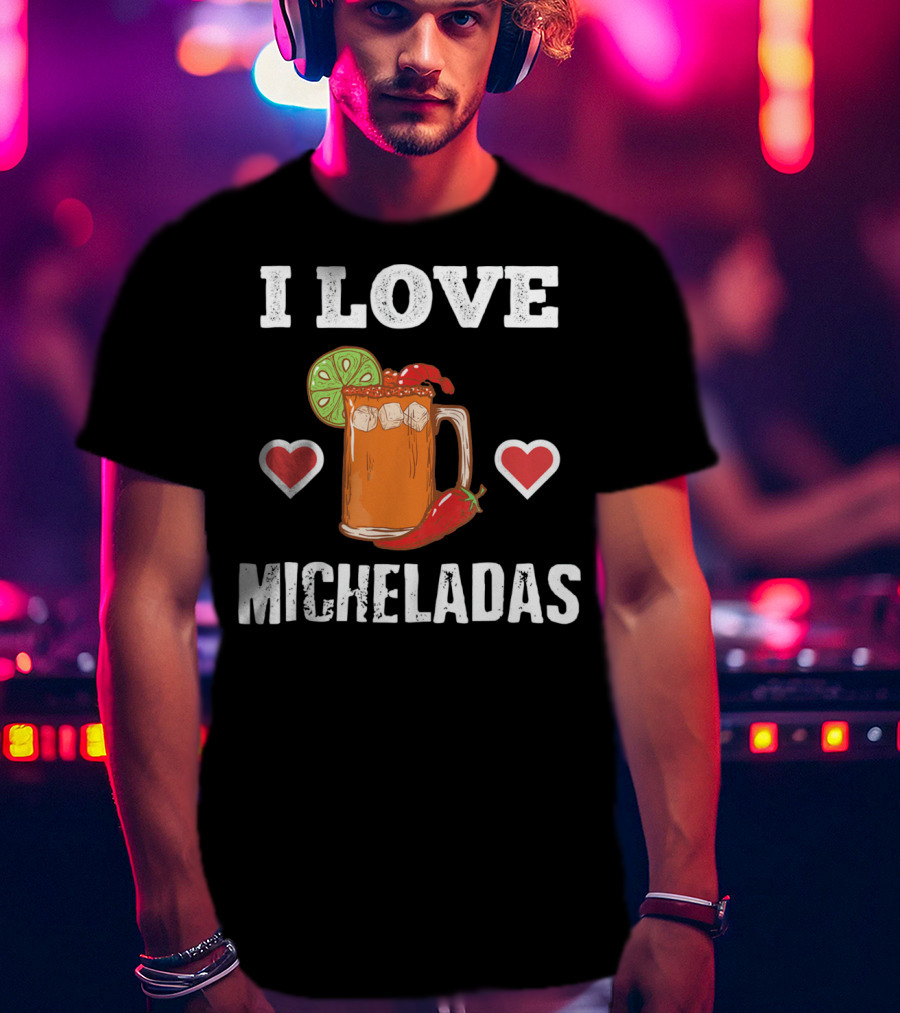 Cinco De Mayo I Love Micheladas Hearts Lime Pepper T-Shirt