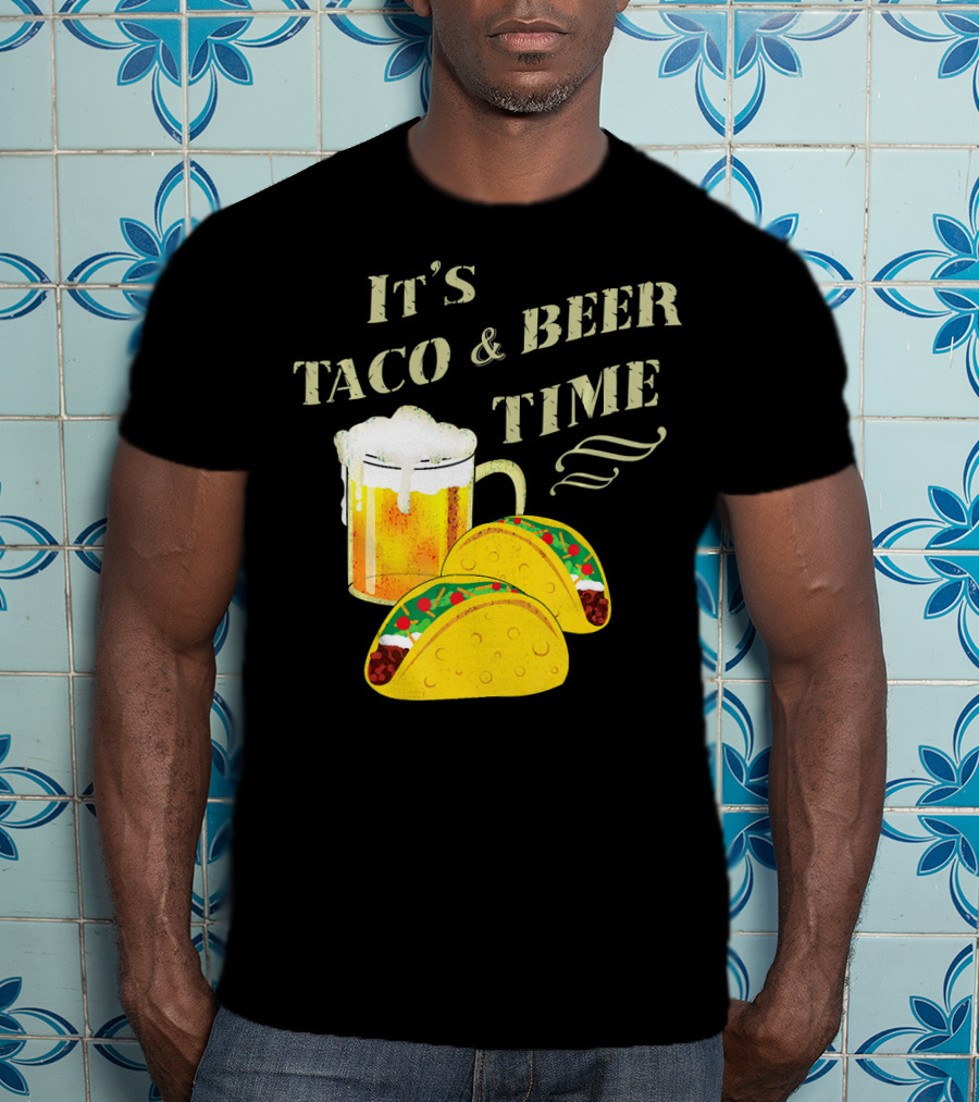 It's Taco And Beer Time With Tacos And Beer Mug T-Shirt
