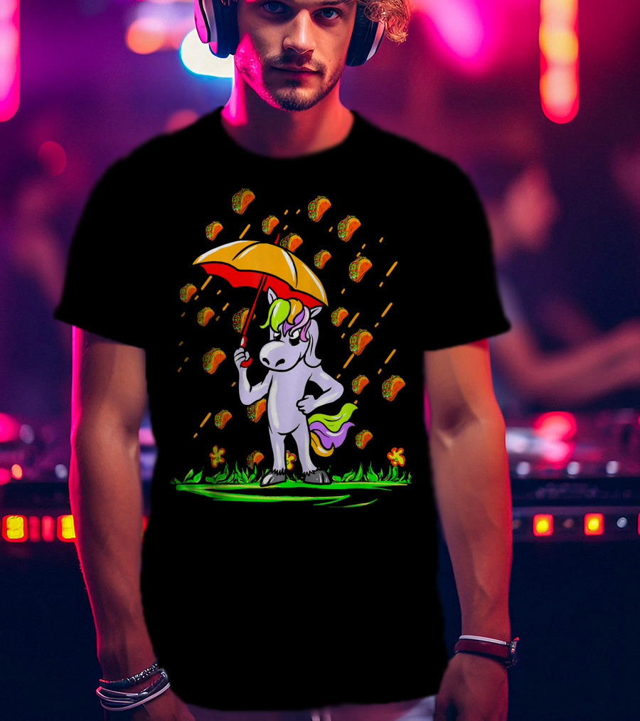 Its Raining Tacos Unicorn With Umbrella And Taco Showers T-Shirt