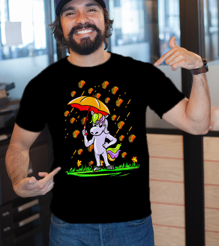 Its Raining Tacos Unicorn With Umbrella And Taco Showers T-Shirt