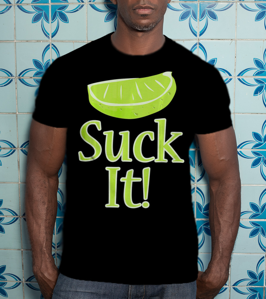 Lime Slice Suck It Tequila Fun T-Shirt