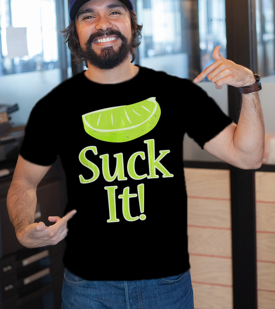 Lime Slice Suck It Tequila Fun T-Shirt