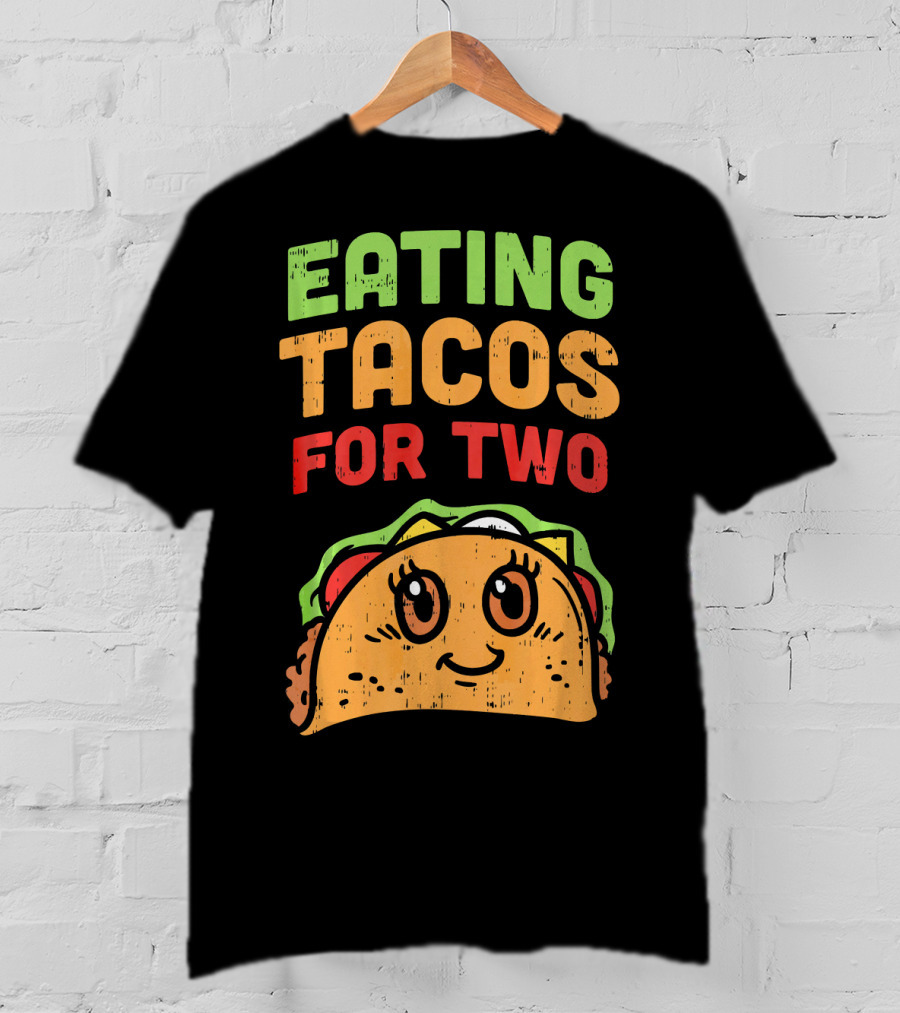 Eating Tacos For Two Cute Taco Character Pregnancy Announcement T-Shirt