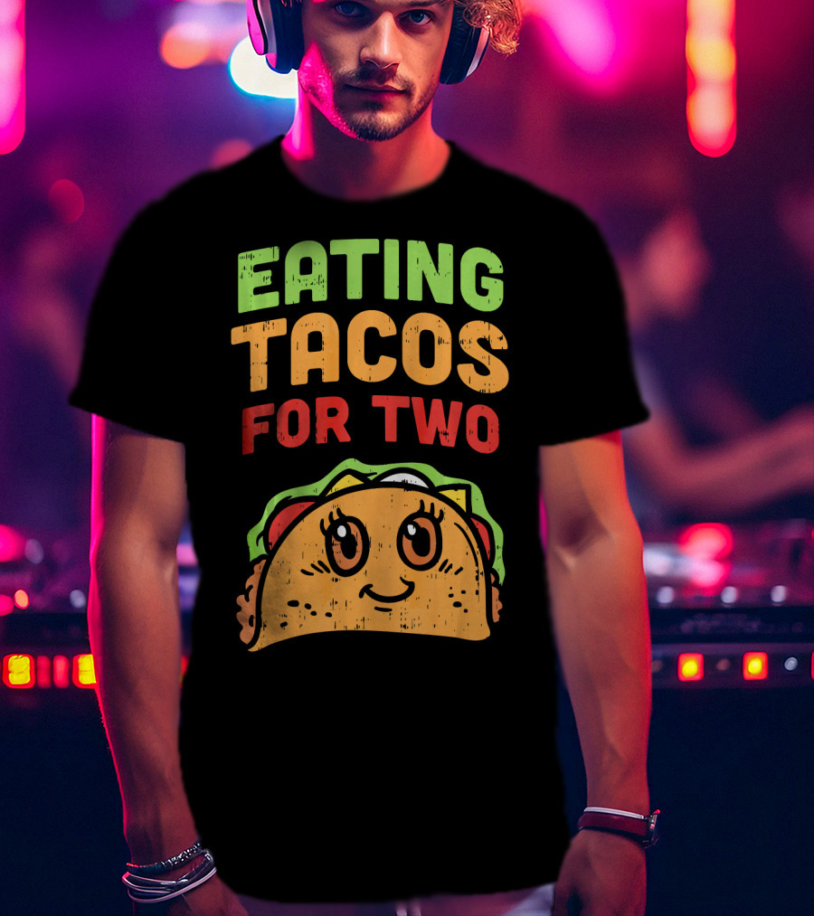 Eating Tacos For Two Cute Taco Character Pregnancy Announcement T-Shirt