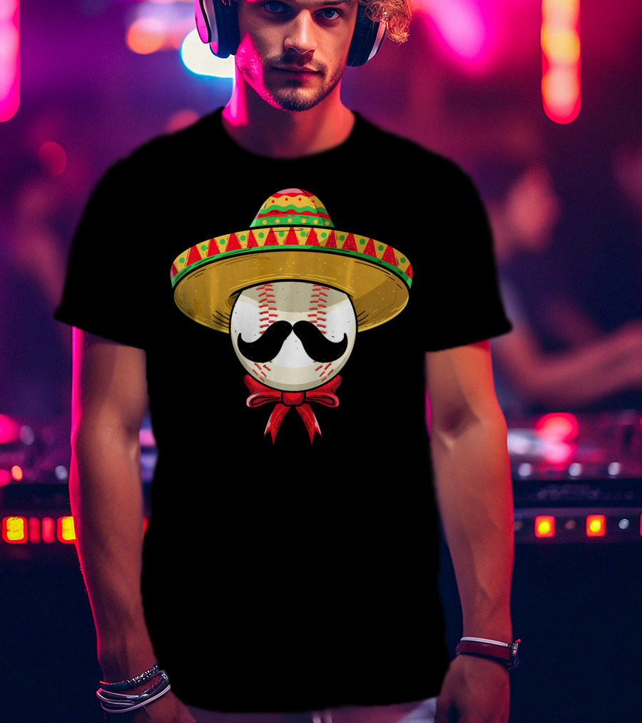 Cinco De Mayo Mexican Baseball Sombrero Mustache T-Shirt