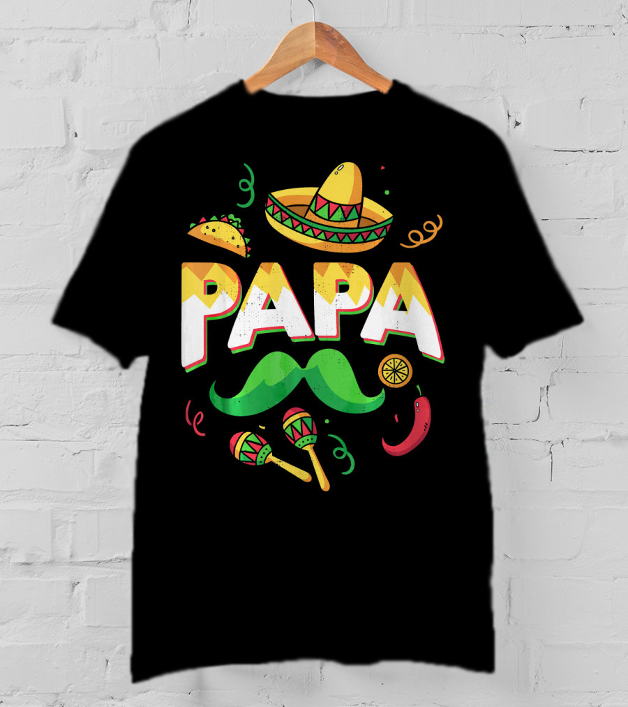 Cinco De Mayo Papa Sombrero Maracas Taco Lime Mustache Chili T-Shirt