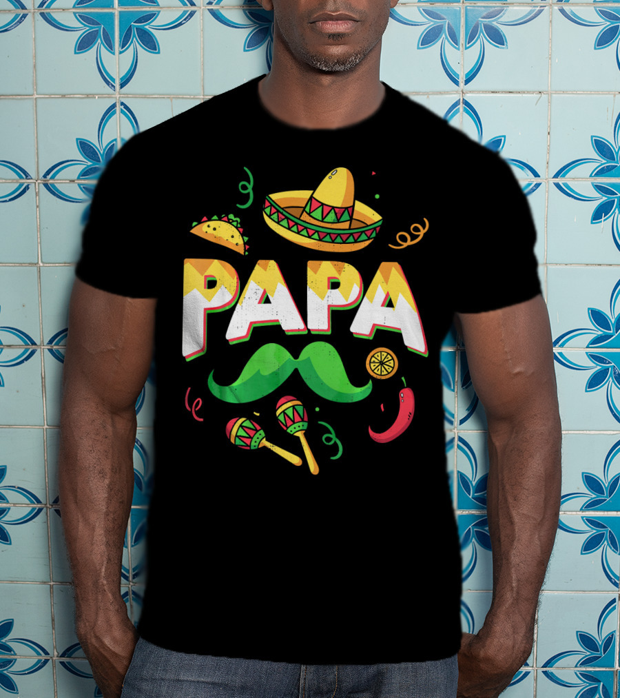 Cinco De Mayo Papa Sombrero Maracas Taco Lime Mustache Chili T-Shirt