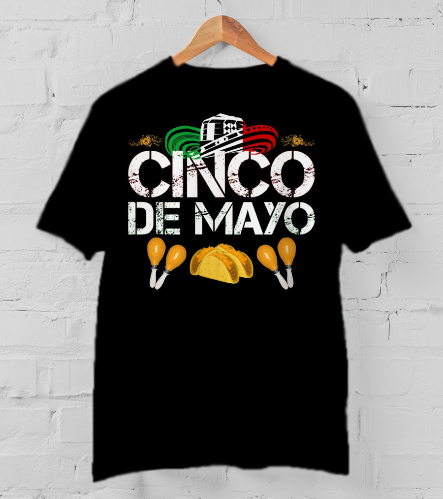 Cinco De Mayo Sombrero Tacos Maracas Fiesta T-Shirt