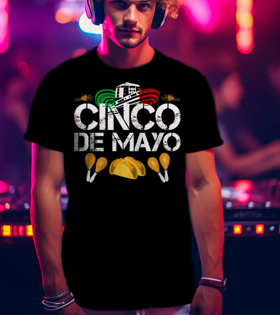 Cinco De Mayo Sombrero Tacos Maracas Fiesta T-Shirt