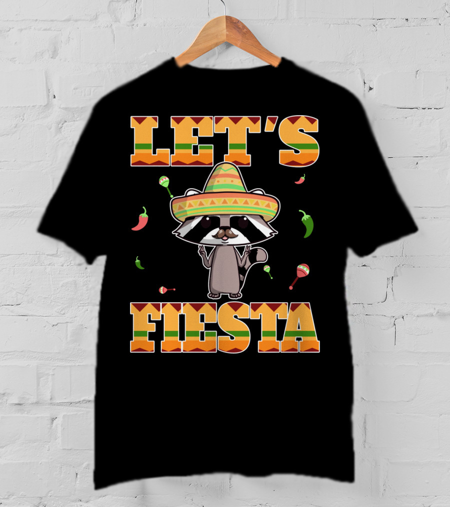 Let's Fiesta Racoon Sombrero Mariachi Peppers Maracas Cinco DE Mayo T-Shirt