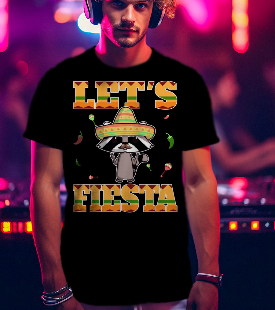 Let's Fiesta Racoon Sombrero Mariachi Peppers Maracas Cinco DE Mayo T-Shirt