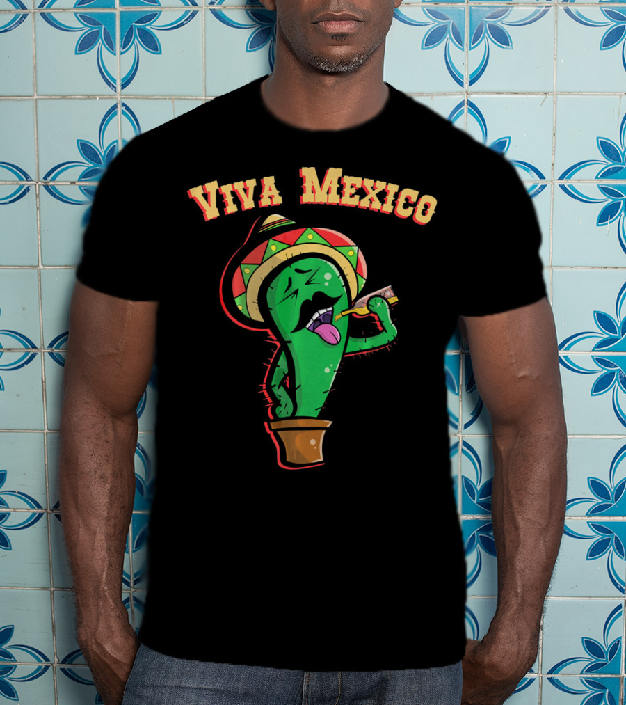 Viva Mexico Cactus Mustache Sombrero T-Shirt