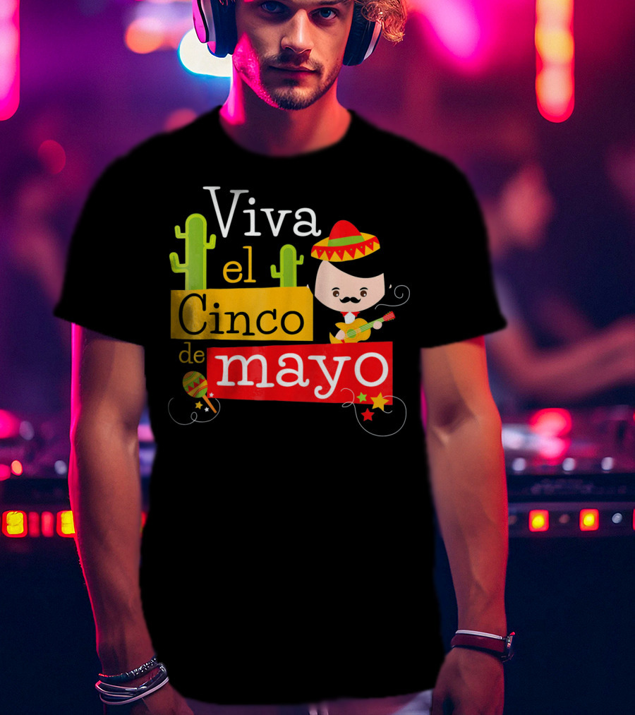 Viva El Cinco De Mayo Cactus Sombrero Guitar Mexico T-Shirt
