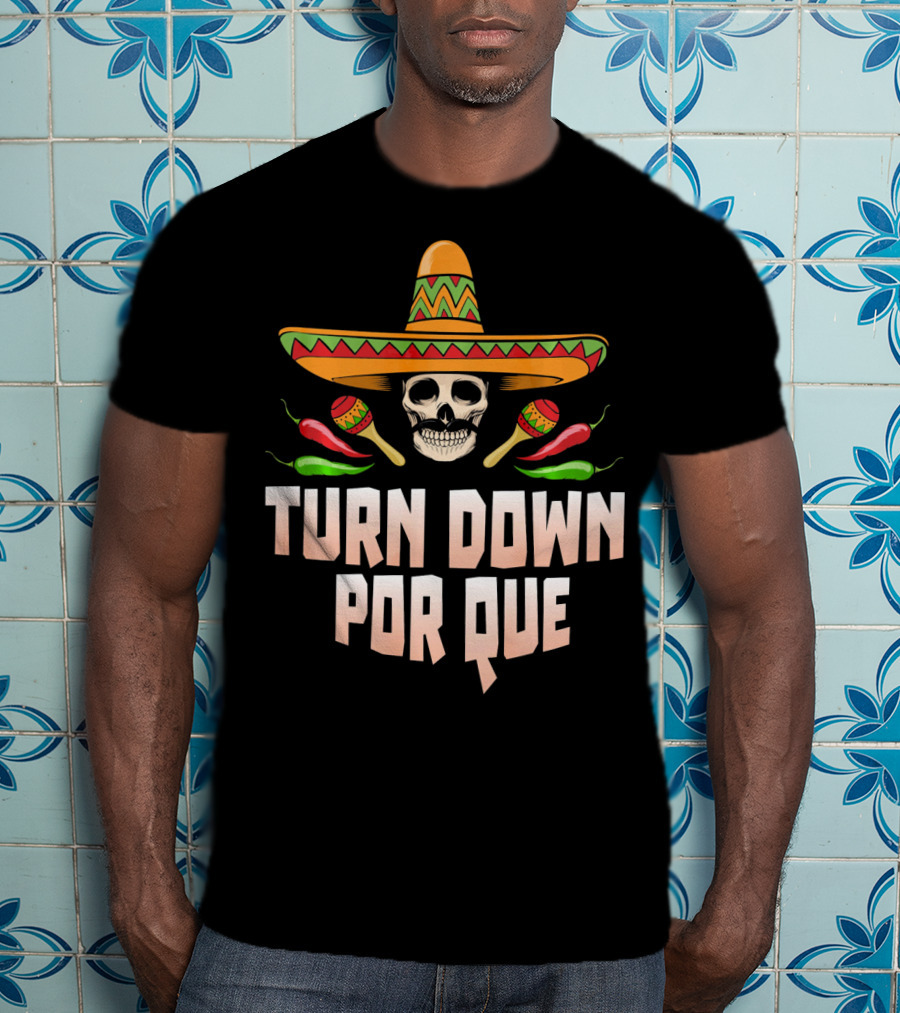 Sombrero Skull Turn Down Porque Cinco Maracas Peppers T-Shirt
