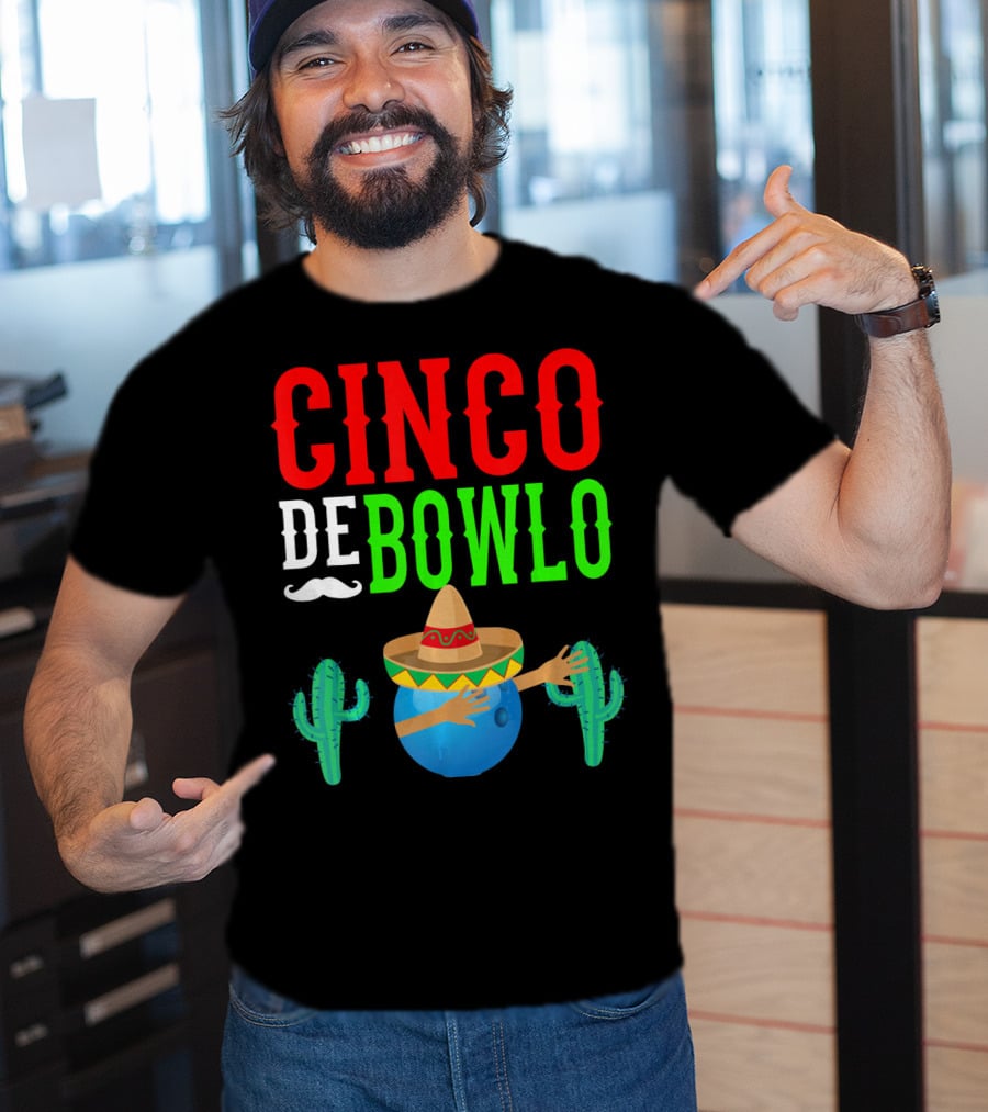 Cinco De Bowlo Dabbing Bowling Ball Sombrero And Cacti T-Shirt