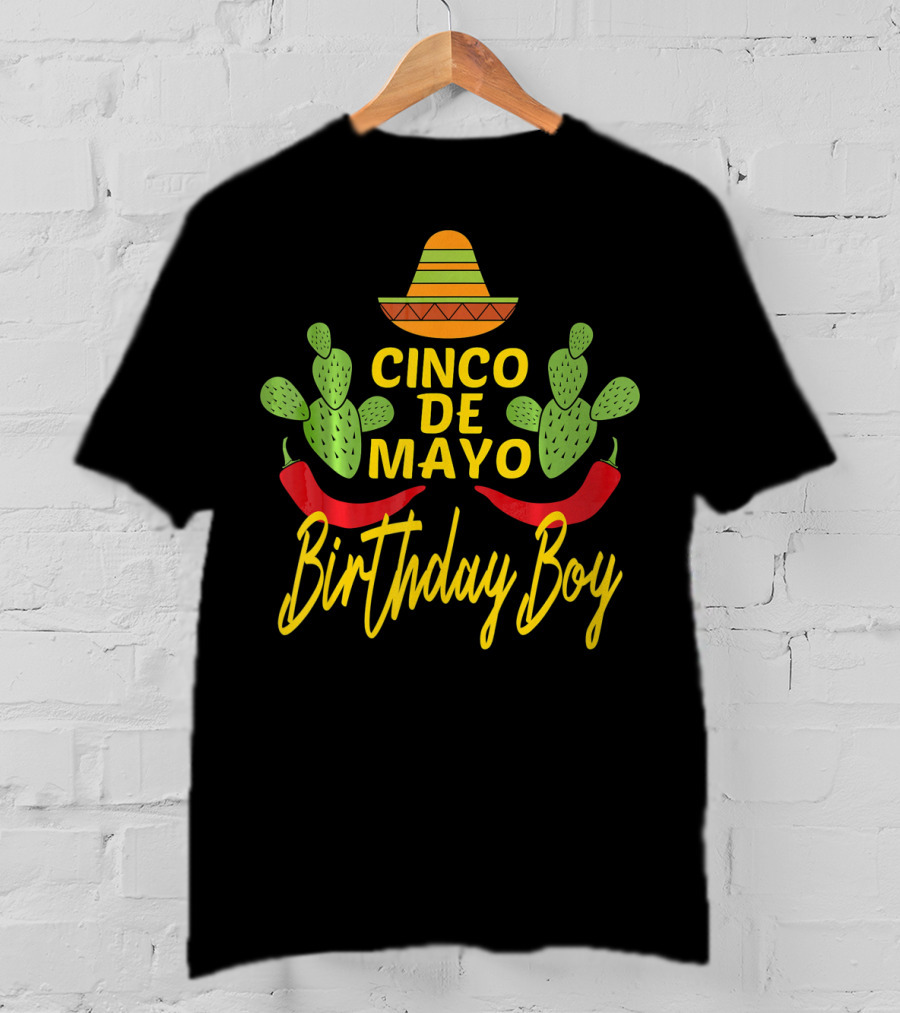 Cinco De Mayo Birthday Boy Sombrero Cactus Peppers T-Shirt