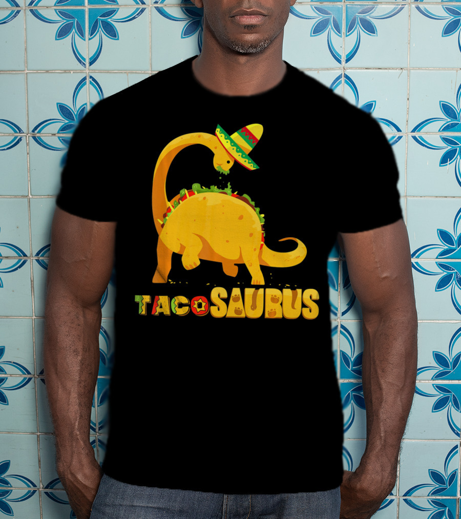 Tacosaurus Funny Cinco De Mayo Mexican Taco Dino T-Shirt