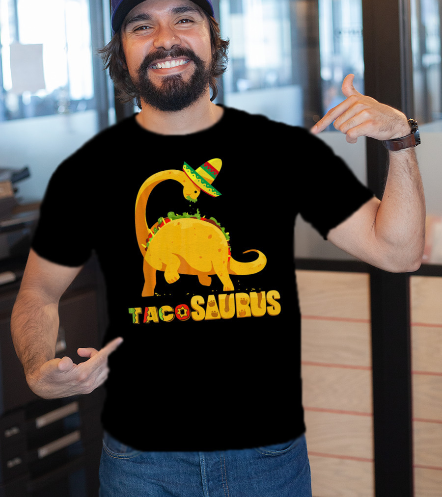 Tacosaurus Funny Cinco De Mayo Mexican Taco Dino T-Shirt