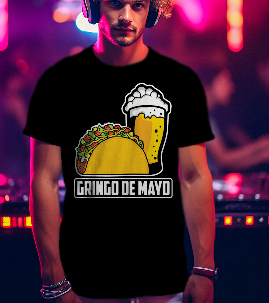 Gringo De Mayo Taco Beer Pun Cinco De Mayo T-Shirt