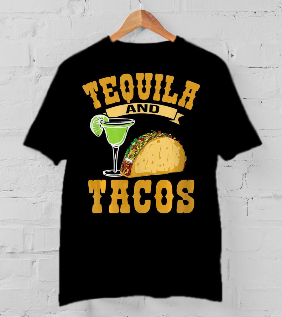 Tequila And Tacos Go Together Cinco De Mayo T-Shirt