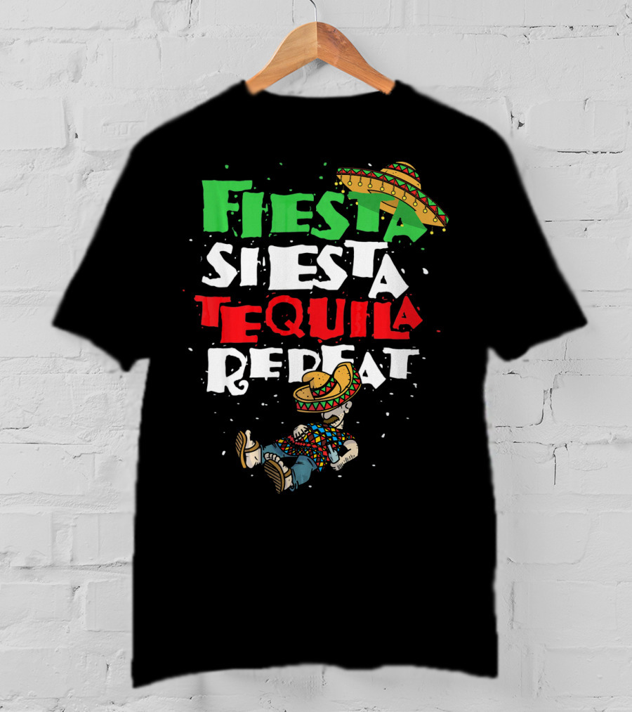 Fiesta Siesta Tequila Repeat Sombrero T-Shirt