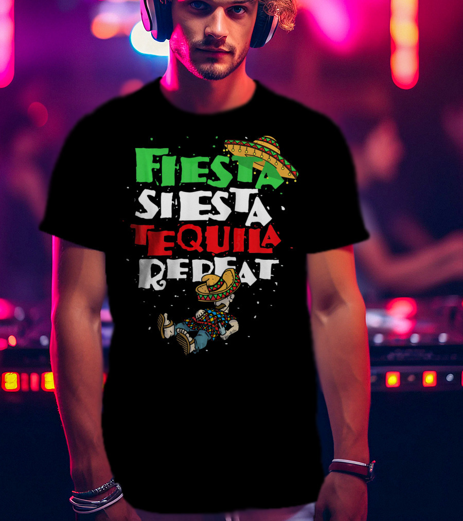 Fiesta Siesta Tequila Repeat Sombrero T-Shirt