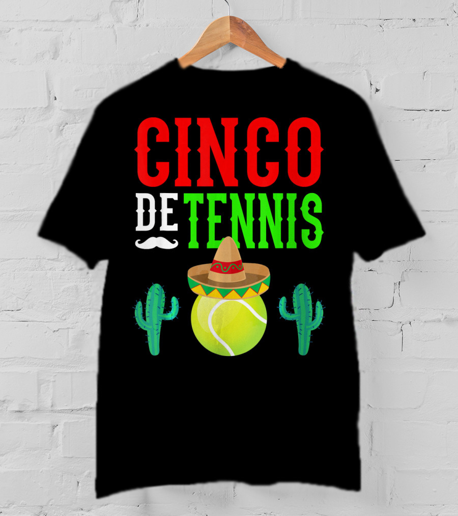 Cinco De Tennis Funny Mexico Sombrero Cactus T-Shirt