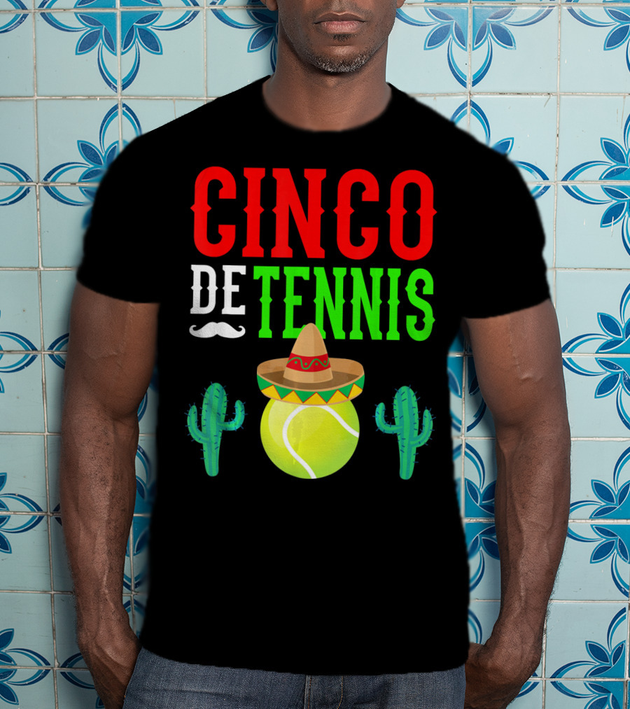 Cinco De Tennis Funny Mexico Sombrero Cactus T-Shirt
