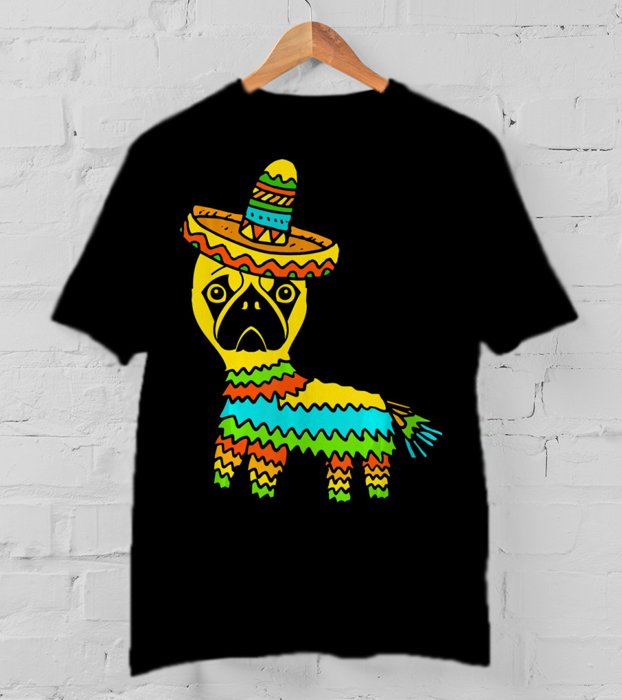 Cinco De Mayo Pug Pinata Wearing Sombrero T-Shirt